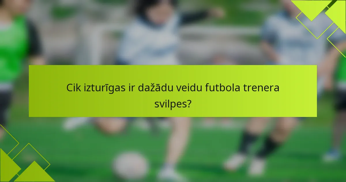 Cik izturīgas ir dažādu veidu futbola trenera svilpes?